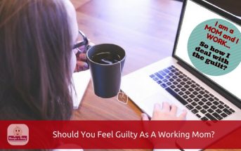 guilty as a working mom